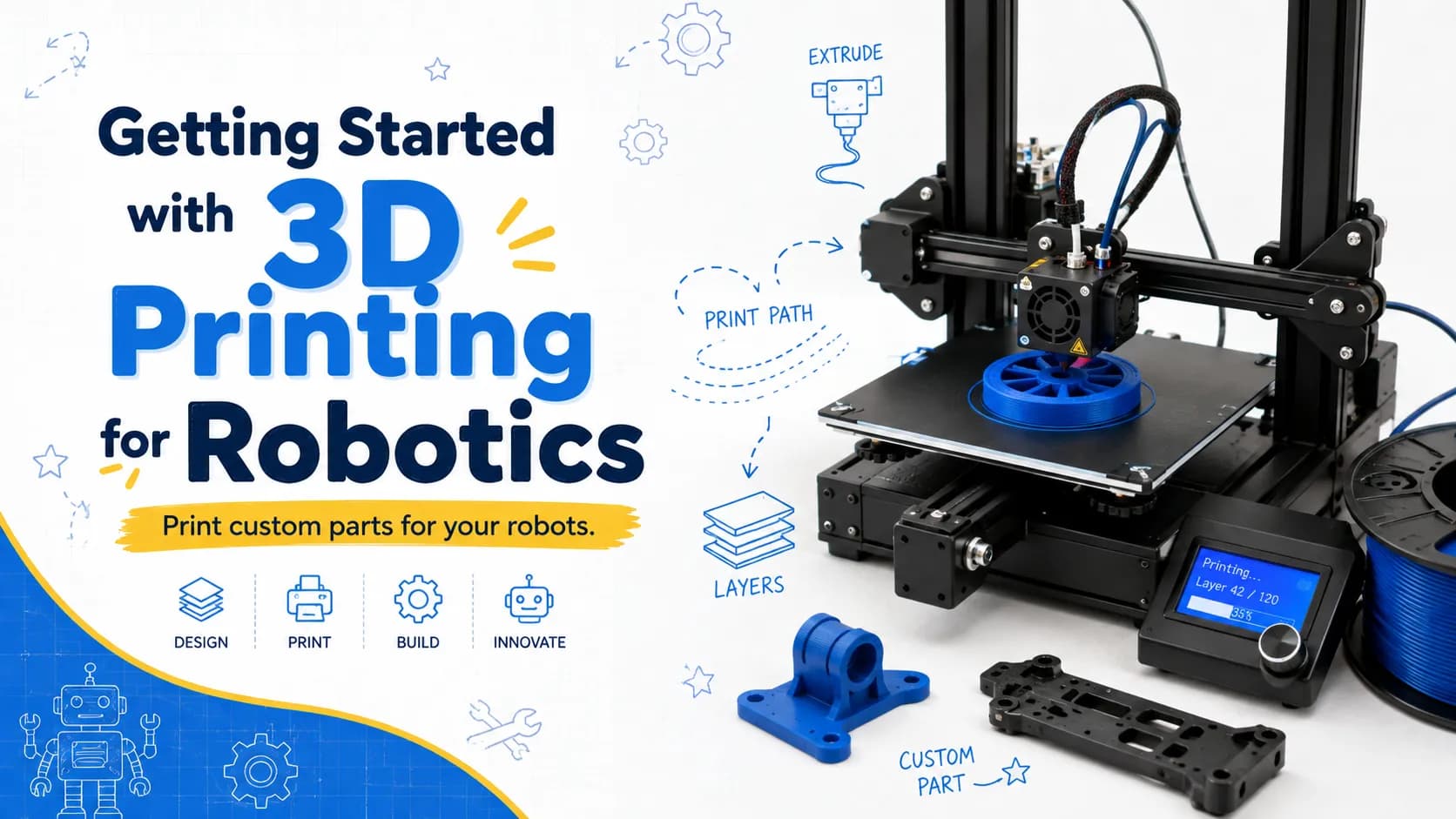 Getting Started with 3D Printing for Robotics: A Beginner's Guide